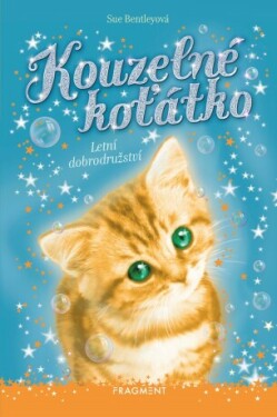 Kouzelné koťátko - Letní dobrodružství - Sue Bentleyová - e-kniha