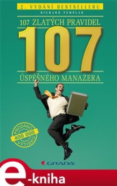 107 zlatých pravidel úspěšného manažera. 2. vydání bestselleru - Richard Templar e-kniha