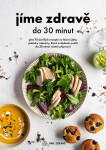 Jíme zdravě do 30 minut - kolektiv autorů