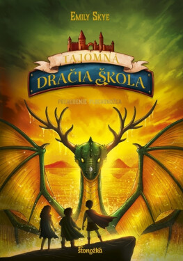 Tajomná dračia škola 4 - Prebudenie plochonožca (slovensky) - Emily Skye