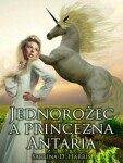 Jednorožec a princezna Antaria - Sabrina D. Harris - e-kniha