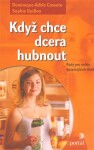 Když chce dcera hubnout