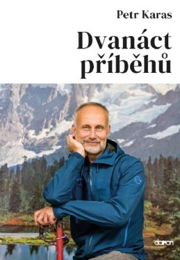 Dvanáct příběhů Petr Karas