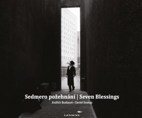 Sedmero požehnání - Seven Blessings - Daniel Soukup, Jindřich Buxbaum