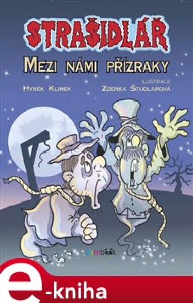 Strašidlář - Mezi námi přízraky - Hynek Klimek e-kniha