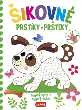 Šikovné prstíky - zelený sešit / Šikovné pršteky - zelený zošit