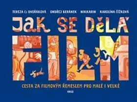 Jak se dělá film Nikkarin, Ondřej Beránek, Tereza Dvořáková Czesany