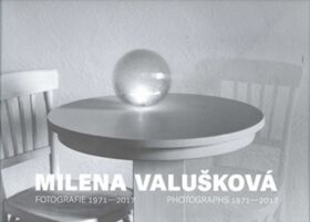 Milena Valušková - Fotografie 1971-2017 - Milena Valušková