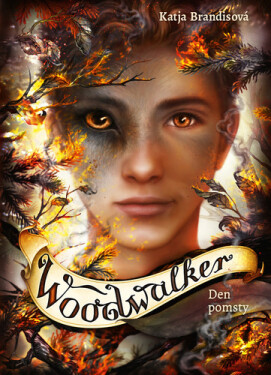 Woodwalker Den pomsty - Katja Brandisová