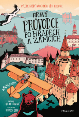 Hravý průvodce po hradech a zámcích - Iva Petřinová - e-kniha