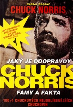 Jaký je doopravdy Chuck Norris Chuck Norris