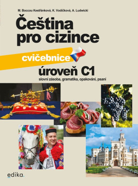 Čeština pro cizince C1 - cvičebnice - Marie Boccou Kestřánková