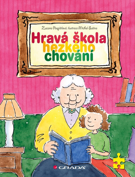 Hravá škola hezkého chování - Zuzana Pospíšilová, Michal Sušina