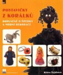 Postavičky z korálků - Klára Žejdlová