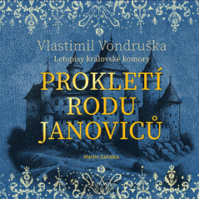 Prokletí rodu Janoviců - Vlastimil Vondruška - audiokniha