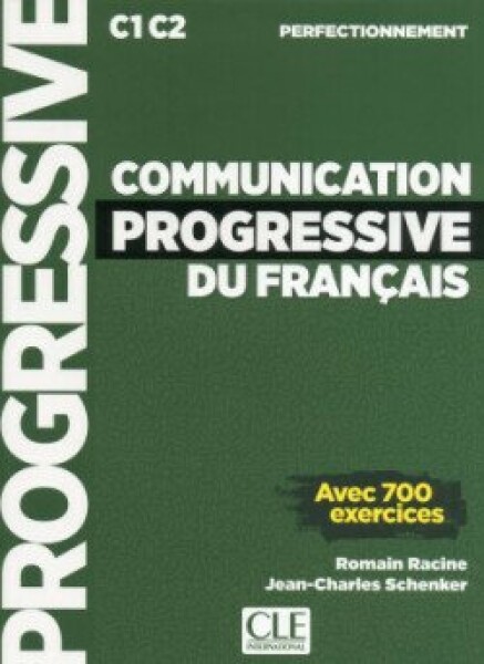 Communication progressive Perfectionnement + CD - Racine, Roman; Schenker, Jean-Charles