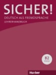 Sicher! B2: Lehrerhandbuch - Anne Jacobs