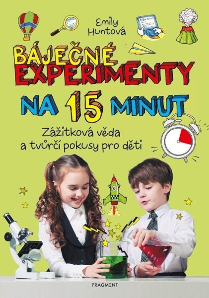 Báječné experimenty na 15 minut