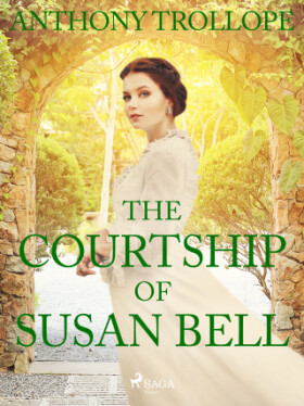 The Courtship of Susan Bell - Anthony Trollope - e-kniha