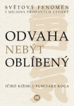 Odvaha nebýt oblíbený