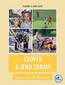 Člověk jeho zdraví pracovní sešit pro ročník