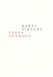 Vážná známost Karel Šiktanc