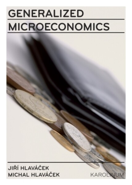 Generalized Microeconomics - Jiří Hlaváček, Michal Hlaváček - e-kniha