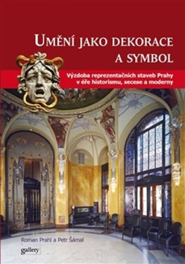 Umění jako symbol dekorace Roman Prahl,