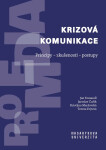 Krizová komunikace - Jan Tomandl, Jaroslav Čuřík, Kristýna Maršovská, Tereza Fojtová