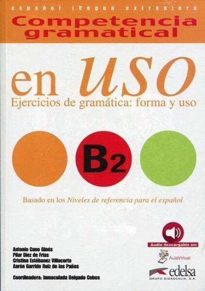 Competencia gramatical En Uso B2 Libro + audio descargable - Ginés Antonio Cano
