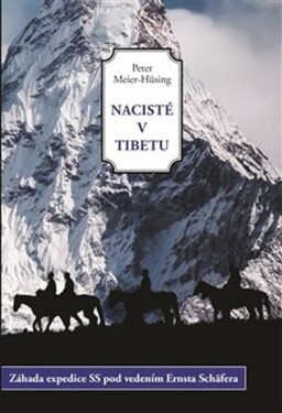 Nacisté Tibetu Peter Meier-Hüsing