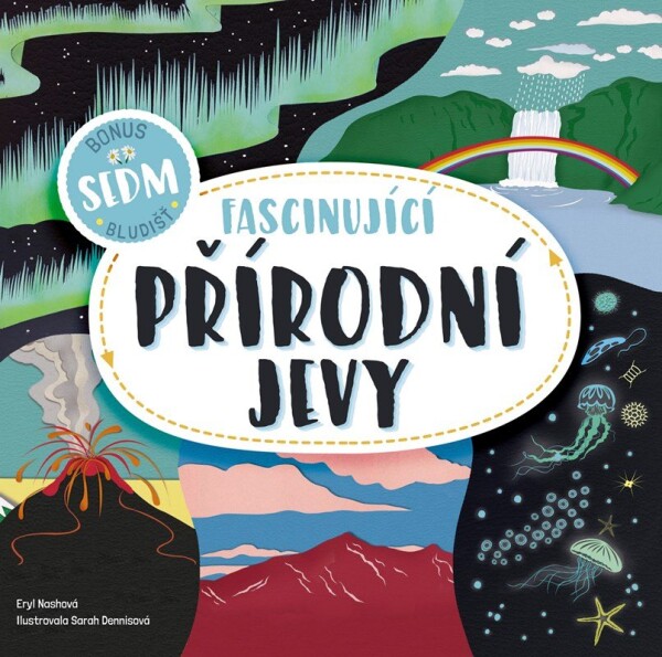 Fascinující přírodní jevy Eryl Nashová