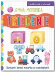 Jemná motorika Triedenie