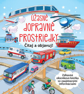 Úžasné dopravné prostriedky