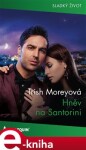 Hněv na Santorini - Trish Moreyová e-kniha