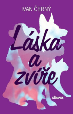 Láska a zvíře - Ivan Černý