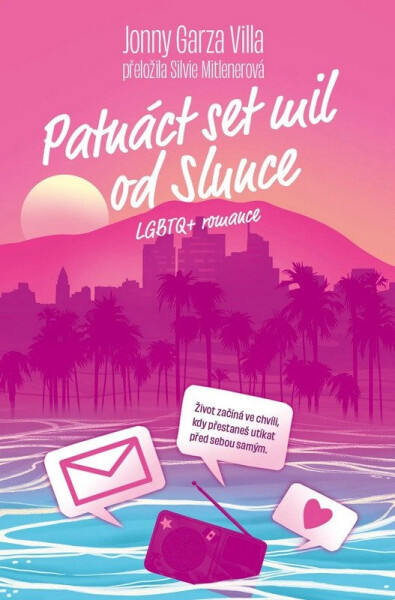 Patnáct set mil od Slunce - Villa Jonny Garza