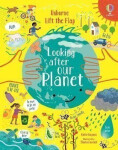 Lift-the-Flap Looking After Our Planet - Katie Daynes