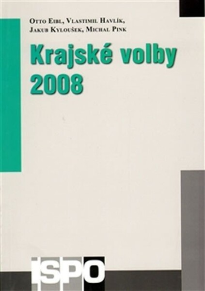 Krajské volby 2008 Eibl,