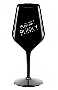 BUBUBUBLINKY černá nerozbitná sklenice na víno 470 ml