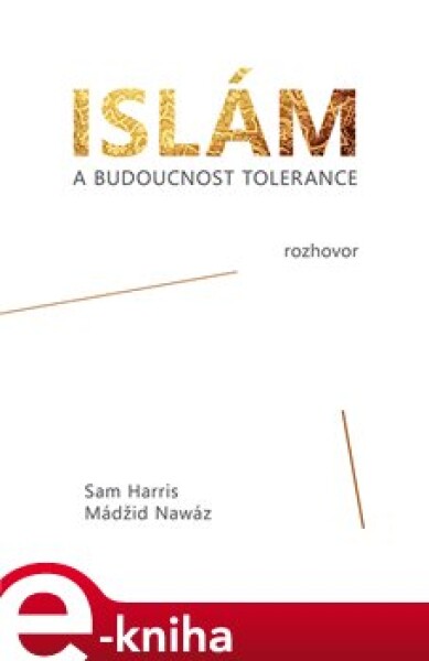 Islám budoucnost tolerance Sam Harris,