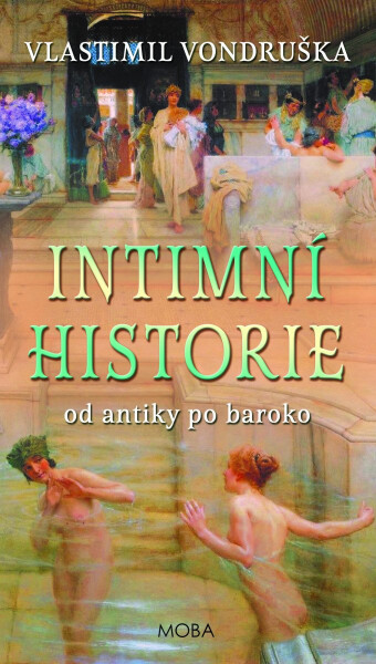 Intimní historie od antiky po baroko - Vlastimil Vondruška