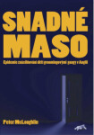 Snadné maso - Epidemie znásilňování dětí groomingovými gangy v Anglii - Peter McLoughlin