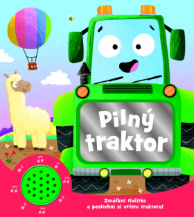 Knížka do ouška: Pilný traktor - Kolektiv