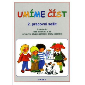 Umíme číst - 2. pracovní sešit k učebnici Náš slabikář, 2. díl pro první stupeň základní školy speciální, 2. vydání - Libuše Kubová