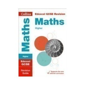 Edexcel GCSE 9-1 Maths Higher Revision Guide - Collins GCSE