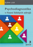 Psychodiagnostika v řízení lidských zdrojů - Elena Lisá