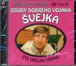 Osudy dobrého vojáka Švejka 11-12 - 2CD - Jaroslav Hašek