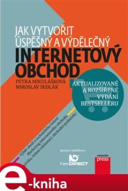 Jak vytvořit úspěšný výdělečný internetový obchod Petra Mikulášková