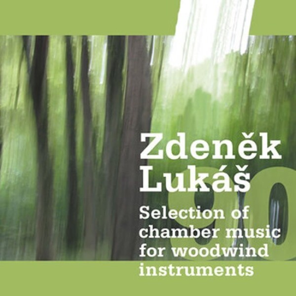 Zdeněk Lukáš „90“ - Selection of chamber music for woodwind instruments - CD - Zdeněk Lukáš